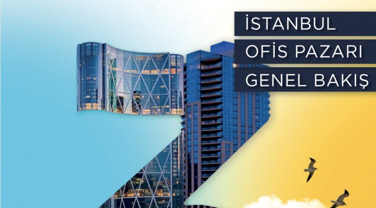 2024 3.Çeyrek Ofis Pazarı görünümü. 